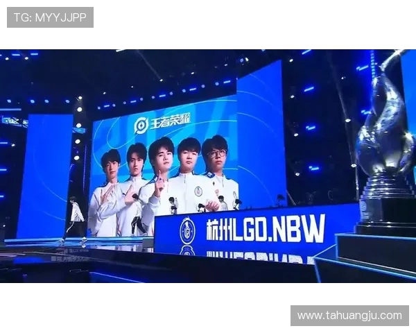 杭州LGDNBW战队奋勇争先再创辉煌引领电竞新风潮 杭州LGDNBW战队奋勇争先再创辉煌引领电竞新风潮